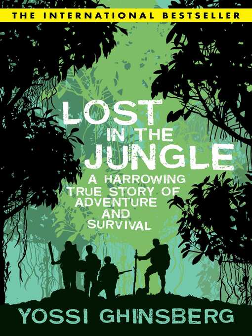Title details for Lost in the Jungle by Yossi Ghinsberg - Available